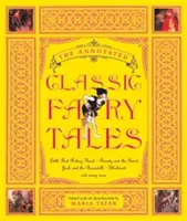 Les contes de fées classiques annotés - The Annotated Classic Fairy Tales