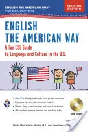 L'anglais à l'américaine : Un guide amusant de la langue anglaise 2e édition - English the American Way: A Fun Guide to English Language 2nd Edition