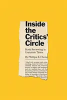 Au sein du cercle des critiques : la critique de livres en période d'incertitude - Inside the Critics' Circle: Book Reviewing in Uncertain Times