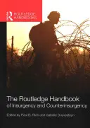 The Routledge Handbook of Insurgency and Counterinsurgency (Manuel Routledge de l'insurrection et de la contre-insurrection) - The Routledge Handbook of Insurgency and Counterinsurgency