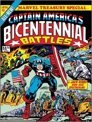 Les batailles du bicentenaire de Captain America : Toute nouvelle édition du Trésor Marvel - Captain America's Bicentennial Battles: All-New Marvel Treasury Edition