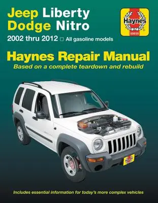 Jeep Liberty & Dodge Nitro 2002-2012 Haynes Repair Manual : (Ne comprend pas les informations spécifiques aux modèles diesel) - Jeep Liberty & Dodge Nitro 2002-2012 Haynes Repair Manual: (Does Not Include Information Specific to Diesel Models)