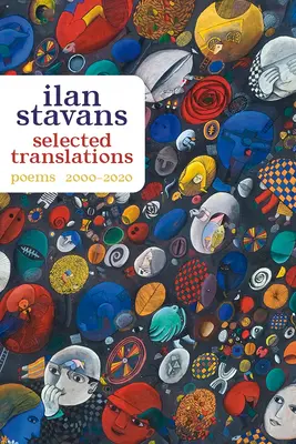 Traductions choisies : 2000-2020 - Selected Translations: 2000-2020