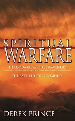 La guerre spirituelle - Spiritual Warfare