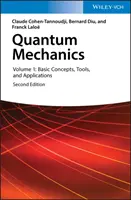 Mécanique quantique, Volume 1 : Concepts de base, outils et applications - Quantum Mechanics, Volume 1: Basic Concepts, Tools, and Applications