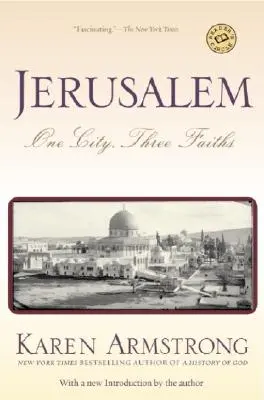 Jérusalem : Une ville, trois religions - Jerusalem: One City, Three Faiths