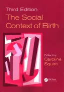 Le contexte social de la naissance - The Social Context of Birth