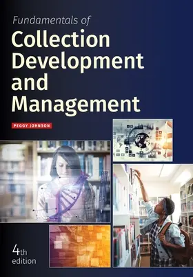 Principes fondamentaux du développement et de la gestion des collections - Fundamentals of Collection Development and Management