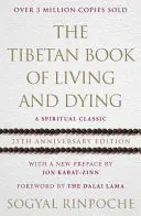 Le livre tibétain de la vie et de la mort - édition du 25e anniversaire - Tibetan Book Of Living And Dying - 25th Anniversary Edition