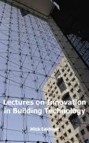 CONFÉRENCES SUR L'INNOVATION DANS LES TECHNIQUES DE CONSTRUCTION - LECTURES ON INNOVATION IN BUILDING TECHN