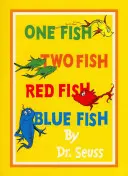 Un poisson, deux poissons, poisson rouge, poisson bleu - One Fish, Two Fish, Red Fish, Blue Fish