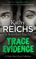 Trace Evidence - Une collection de nouvelles virales - Trace Evidence - A Virals Short Story Collection
