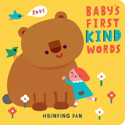 Les premiers mots gentils de bébé : Un livre en carton - Baby's First Kind Words: A Board Book