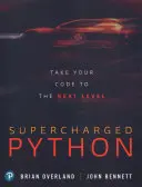 Supercharged Python : Faites passer votre code au niveau supérieur - Supercharged Python: Take Your Code to the Next Level