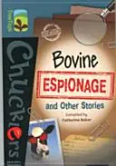 Oxford Reading Tree TreeTops Chucklers : Niveau 19 : Espionnage bovin et autres histoires - Oxford Reading Tree TreeTops Chucklers: Level 19: Bovine Espionage and Other Stories