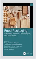 Emballage alimentaire : Matériaux avancés, technologies et innovations - Food Packaging: Advanced Materials, Technologies, and Innovations