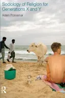 Sociologie de la religion pour les générations X et Y - Sociology of Religion for Generations X and Y