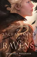 Un enchantement de corbeaux - An Enchantment of Ravens