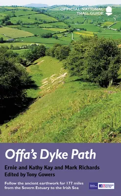 Offa's Dyke Path : Suivez les anciens travaux de terrassement sur 177 miles, de l'estuaire de la Severn à la mer d'Irlande. - Offa's Dyke Path: Follow the Ancient Earthwork for 177 Miles from the Severn Estuary to the Irish Sea