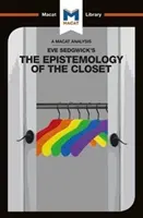 Analyse de l'épistémologie du placard d'Eve Kosofsky Sedgwick - An Analysis of Eve Kosofsky Sedgwick's Epistemology of the Closet