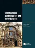 Comprendre les pierres de construction et les bâtiments en pierre - Understanding Building Stones and Stone Buildings