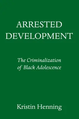 La rage de l'innocence : Comment l'Amérique criminalise les jeunes Noirs - The Rage of Innocence: How America Criminalizes Black Youth