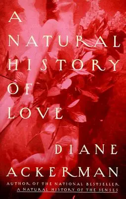 Une histoire naturelle de l'amour - A Natural History of Love