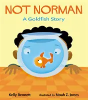 Pas Norman - L'histoire d'un poisson rouge - Not Norman - A Goldfish Story