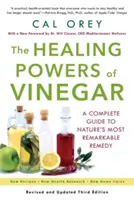 Les pouvoirs curatifs du vinaigre : Un guide complet du remède le plus remarquable de la nature - The Healing Powers of Vinegar: A Complete Guide to Nature's Most Remarkable Remedy