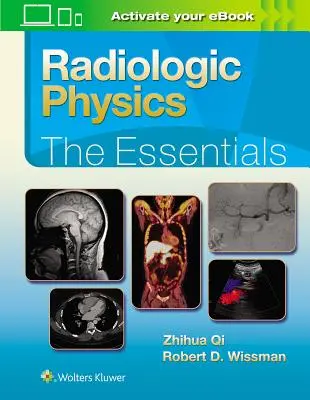 Physique radiologique : L'essentiel - Radiologic Physics: The Essentials