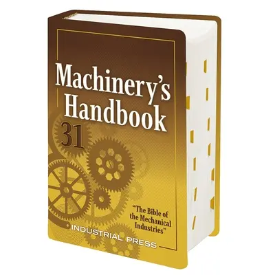 Machinery's Handbook : Large Print - Machinery's Handbook: Large Print