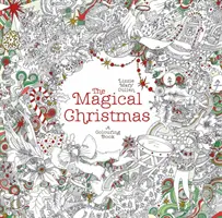 Noël magique - Un livre à colorier - Magical Christmas - A Colouring Book