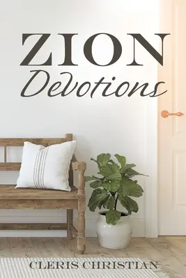 Dévotions de Sion - Zion Devotions
