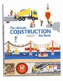 Le livre ultime du chantier de construction - The Ultimate Construction Site Book