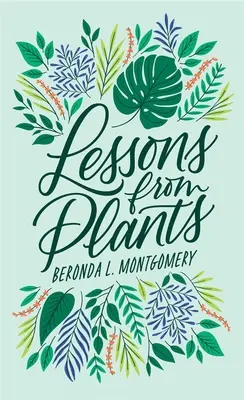 Les leçons des plantes - Lessons from Plants
