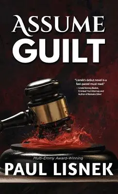 Assumez la culpabilité : Un mystère de Matt Barlow - Assume Guilt: A Matt Barlow Mystery