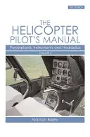 Manuel du pilote d'hélicoptère, volume 2 : groupes motopropulseurs, instruments et hydraulique - The Helicopter Pilot's Manual, Volume 2: Powerplants, Instruments and Hydraulics