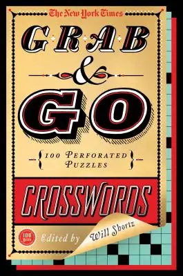 Le New York Times Grab & Go Crosswords : 100 grilles perforées - The New York Times Grab & Go Crosswords: 100 Perforated Puzzles