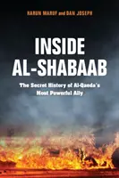 A l'intérieur d'Al-Shabaab : L'histoire secrète de l'allié le plus puissant d'Al-Qaida - Inside Al-Shabaab: The Secret History of Al-Qaeda's Most Powerful Ally