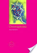 Chromophobie - Chromophobia