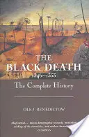 La peste noire 1346-1353 : l'histoire complète - The Black Death 1346-1353: The Complete History