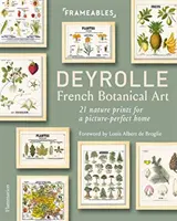 Deyrolle : L'art botanique français - 21 estampes de la nature pour une maison à l'image parfaite - Deyrolle: French Botanical Art - 21 Nature Prints for a Picture-Perfect Home