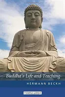 La vie et l'enseignement de Bouddha - Buddha's Life and Teaching