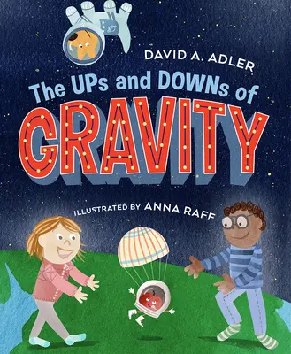 Les hauts et les bas de la gravité - The Ups and Downs of Gravity