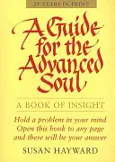 Un guide pour les âmes avancées - A Guide for the Advanced Soul