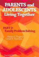 Parents et adolescents vivant ensemble, partie 2 - Résolution des problèmes familiaux - Parents and Adolescents Living Together, Part 2 - Family Problem Solving