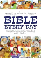 Voulez-vous connaître la Bible tous les jours ? Devoirs quotidiens à lire avec les enfants - Would You Like to Know Bible Every Day: Daily Devotions for Reading with Children