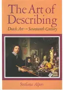 L'art de décrire : L'art néerlandais au XVIIe siècle - The Art of Describing: Dutch Art in the Seventeenth Century