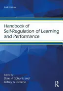 Manuel de l'autorégulation de l'apprentissage et de la performance - Handbook of Self-Regulation of Learning and Performance