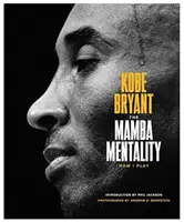 La mentalité Mamba : comment je joue - The Mamba Mentality: How I Play